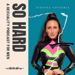 Logo of the podcast So Hard - A Sexuality Podcast for Men Podcast So Hard - A Sexuality Podcast for Men