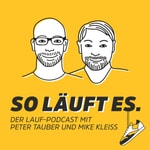 Logo of the podcast So läuft es - Der Laufpodcast mit Peter Tauber & Mike Kleiß Podcast So läuft es - Der Laufpodcast mit Peter Tauber & Mike Kleiß