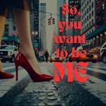Logo of the podcast So You Want To Be Me?(@sywtbm) Podcast So You Want To Be Me?(@sywtbm)