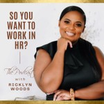 So You Want To Work In HR Podcast So You Want To Work In HR