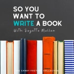 Podcast So You Want to Write a Book