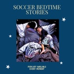 Logo of the podcast Soccer Bedtime Stories Podcast Soccer Bedtime Stories