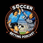 Soccer Betting Podcast Podcast Soccer Betting Podcast