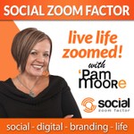 Logo of the podcast Social Media Zoom Factor with Pam Moore | Social Media Marketing | Branding |Business | Entrepreneur | Small Business | Digital Marketing | Content Marketing | Marketing | Influencer Podcast Social Media Zoom Factor with Pam Moore | Social Media Marketing | Branding |Business | Entrepreneur | Small Business | Digital Marketing | Content Marketing | Marketing | Influencer