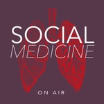 Social Medicine On Air Podcast Social Medicine On Air