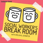 Logo of the podcast Social Worker's Break Room Podcast Social Worker's Break Room