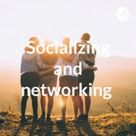 Logo of the podcast Socializing and networking Podcast Socializing and networking
