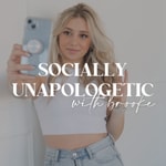 Logo of the podcast Socially Unapologetic with Brooke Podcast Socially Unapologetic with Brooke