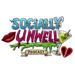 Logo of the podcast Socially Unwell Podcast Podcast Socially Unwell Podcast
