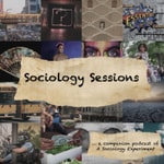 Logo of the podcast Sociology Sessions Podcast Sociology Sessions
