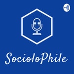 Logo of the podcast Sociolophile Podcast Sociolophile