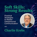 Logo of the podcast Soft Skills: Strong Results Podcast Soft Skills: Strong Results