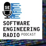 Logo of the podcast Software Engineering Radio - the podcast for professional software developers Podcast Software Engineering Radio - the podcast for professional software developers