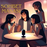 Podcast Sohbet Masası