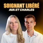 Logo of the podcast Soignant Libéré Podcast Soignant Libéré