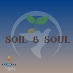 Logo of the podcast Soil and Soul Podcast Soil and Soul