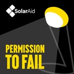 Logo of the podcast SolarAid: Permission To Fail Podcast SolarAid: Permission To Fail
