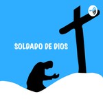 Logo of the podcast Soldado de Dios Podcast Soldado de Dios