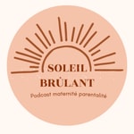 Podcast Soleil Brûlant