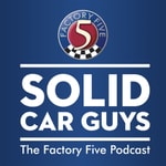 Logo of the podcast Solid Car Guys: The Factory Five Podcast Podcast Solid Car Guys: The Factory Five Podcast