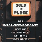 Logo of the podcast Solo in Place - (K)ein Techtalk! Podcast Solo in Place - (K)ein Techtalk!
