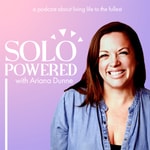 Logo of the podcast Solo Powered with Ariana Dunne Podcast Solo Powered with Ariana Dunne