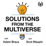 Solutions From The Multiverse Podcast Solutions From The Multiverse