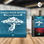 Logo of the podcast Somali Book review Podcast Podcast Somali Book review Podcast