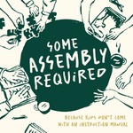 Logo of the podcast Some Assembly Required Podcast Some Assembly Required