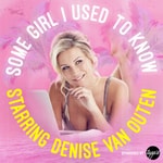 Logo of the podcast Some Girl I Used To Know Podcast Some Girl I Used To Know