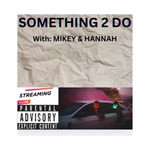 Logo of the podcast SOMETHING 2 DO Podcast SOMETHING 2 DO
