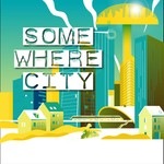 Logo of the podcast Somewhere City Podcast Somewhere City