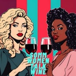 Somm Women Talk Wine Somm Women Talk Wine