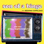 Son of a Binge Podcast Son of a Binge