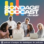Logo of the podcast Sondage Podcast du soir 📻 Analyses détaillées et rigoureuses Podcast Sondage Podcast du soir 📻 Analyses détaillées et rigoureuses