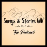 Logo of the podcast Songs & Stories West Virginia Podcast Songs & Stories West Virginia