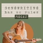 Logo of the podcast Songwriting Has No Rules Podcast Songwriting Has No Rules