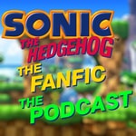 Logo of the podcast Sonic the Hedgehog the Fanfic the Podcast Podcast Sonic the Hedgehog the Fanfic the Podcast