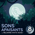 Logo of the podcast Sons apaisants | by Relaxing White Noise Podcast Sons apaisants | by Relaxing White Noise
