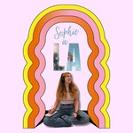 Sophie à Los Angeles Podcast Sophie à Los Angeles