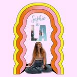 Sophie à Los Angeles Podcast Sophie à Los Angeles