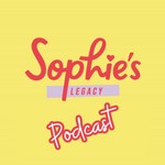Podcast Sophie's Legacy Podcast