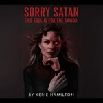 Logo of the podcast SORRY SATAN THIS SOUL IS FOR THE SAVIOR Podcast SORRY SATAN THIS SOUL IS FOR THE SAVIOR
