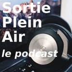 Logo of the podcast Sortie Plein Air - Le podcast Podcast Sortie Plein Air - Le podcast