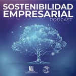 Logo of the podcast Sostenibilidad Empresarial Podcast Sostenibilidad Empresarial