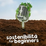 Logo of the podcast Sostenibilità for Beginners Podcast Sostenibilità for Beginners