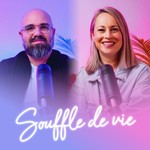 Logo of the podcast SOUFFLE DE VIE avec les pasteurs Ămilie Charette & Samuel BĂ©land Podcast SOUFFLE DE VIE avec les pasteurs Ămilie Charette & Samuel BĂ©land