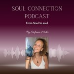 Soul Connection - From soul to soul Podcast Soul Connection - From soul to soul
