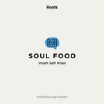 Soul Food for College Students | Safi Khan
