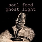 Logo of the podcast Soul Food: The Ghost Light Season Podcast Soul Food: The Ghost Light Season